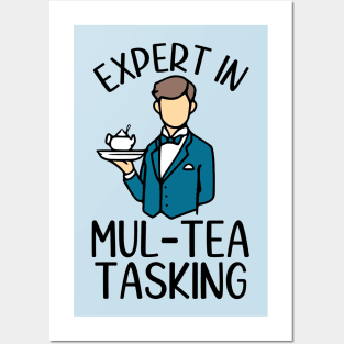 Expert In Mul-Tea Tasking (color) Posters and Art